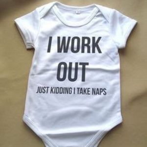 I Work Out Just Kidding I Take Naps Bodysuit